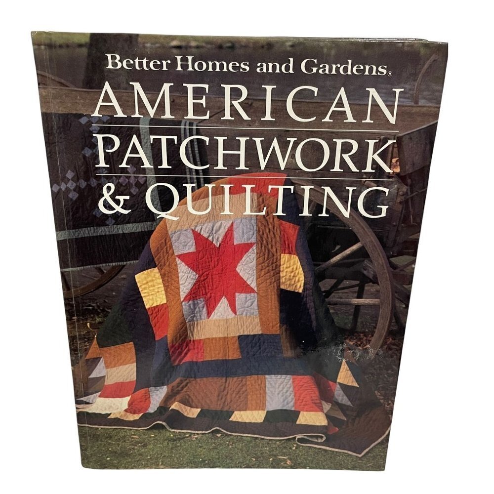 1985 AMERICAN PATCHWORK & QUILTING Better Homes and Gardens